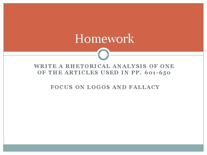 Homework WRITE A RHETORICAL ANALYSIS OF ONE OF THE ARTICLES USED IN PP. 601