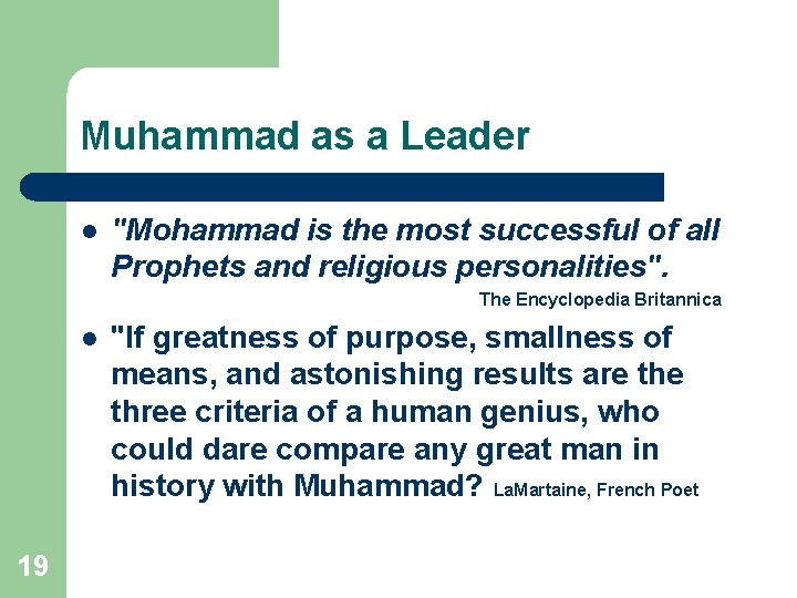 Muhammad as a Leader l "Mohammad is the most successful of all Prophets and