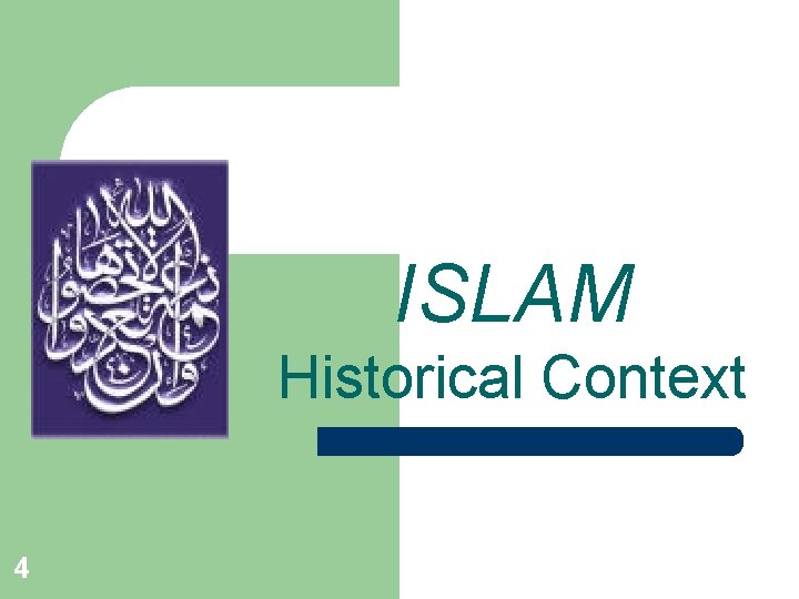 ISLAM Historical Context 4 