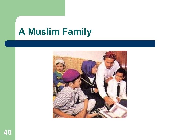 A Muslim Family 40 