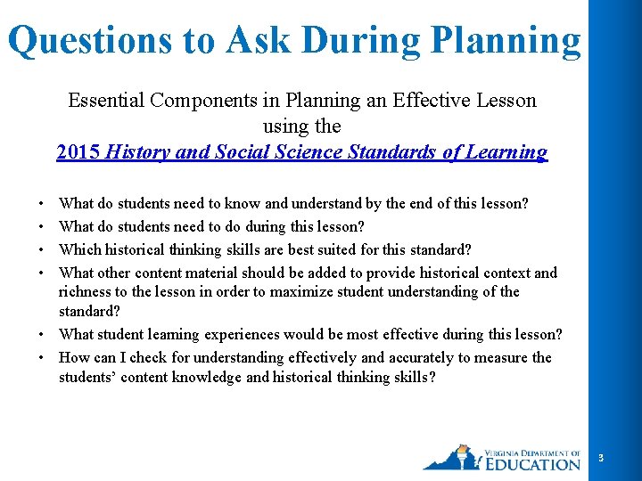 Questions to Ask During Planning Essential Components in Planning an Effective Lesson using the