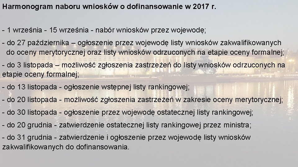 Harmonogram naboru wniosków o dofinansowanie w 2017 r. - 1 września - 15 września