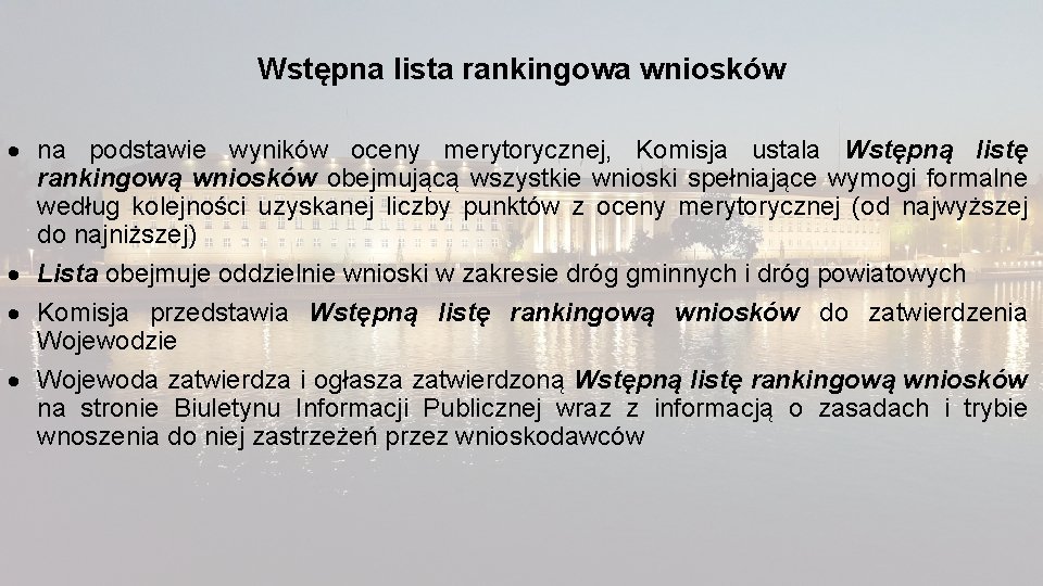 Wstępna lista rankingowa wniosków na podstawie wyników oceny merytorycznej, Komisja ustala Wstępną listę rankingową