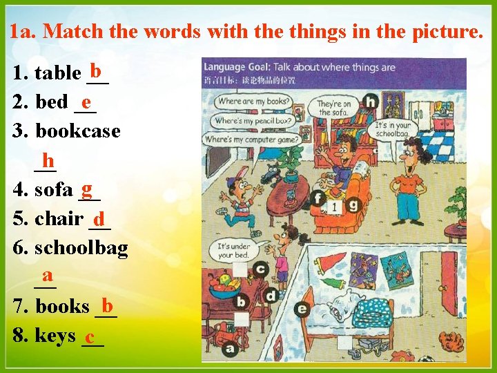 1 a. Match the words with the things in the picture. b 1. table