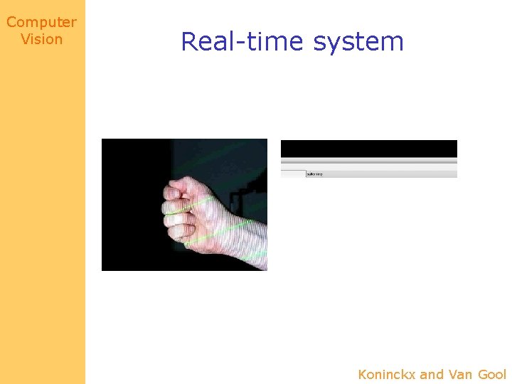 Computer Vision Real-time system Koninckx and Van Gool 