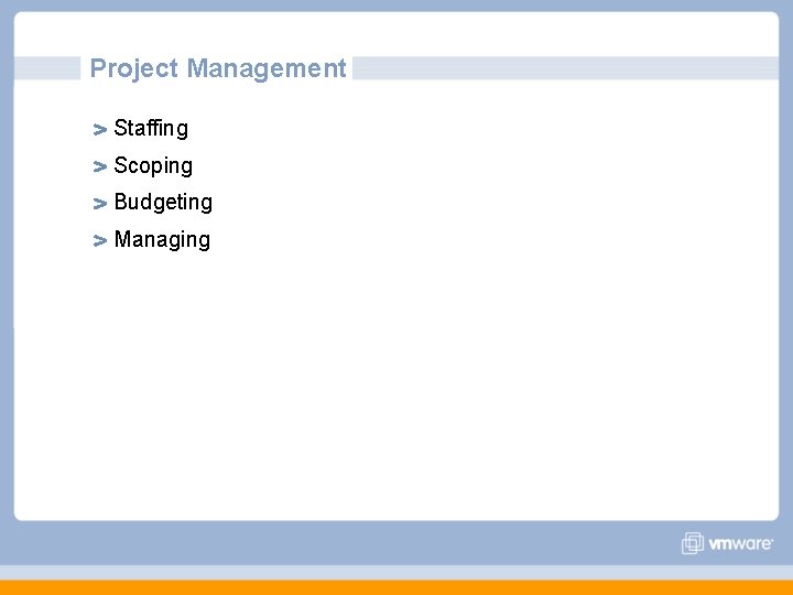 Project Management Staffing Scoping Budgeting Managing Project Management Staffing Scoping Budgeting Managing