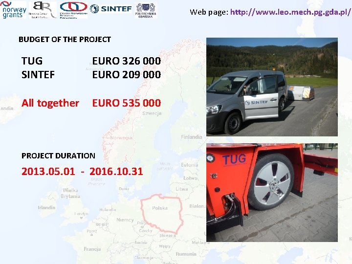 Web page: http: //www. leo. mech. pg. gda. pl/ BUDGET OF THE PROJECT TUG