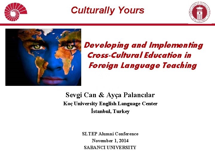 Culturally Yours Developing and Implementing Cross-Cultural Education in Foreign Language Teaching Sevgi Can &