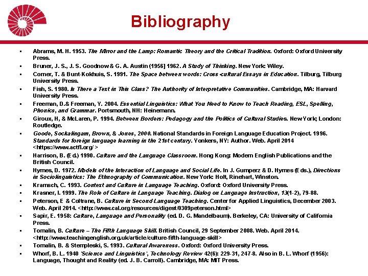 Bibliography § § § § Abrams, M. H. 1953. The Mirror and the Lamp: