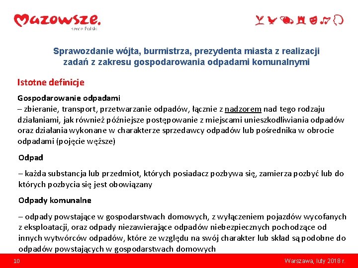 Sprawozdanie wójta, burmistrza, prezydenta miasta z realizacji zadań z zakresu gospodarowania odpadami komunalnymi Istotne