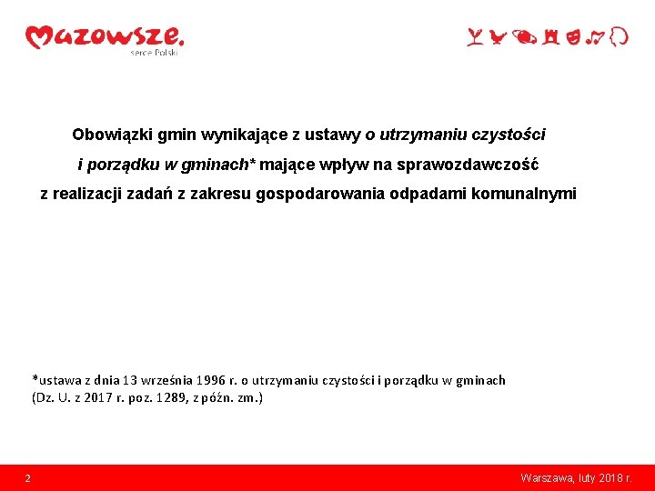 Obowiązki gmin wynikające z ustawy o utrzymaniu czystości i porządku w gminach* mające wpływ