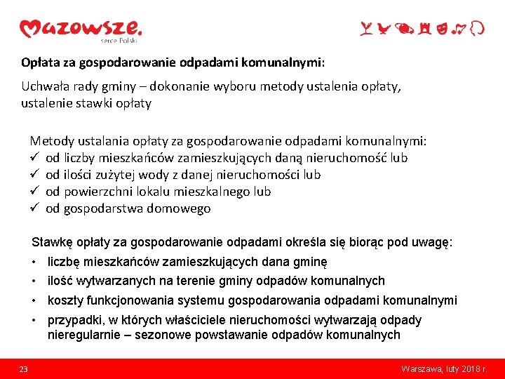 Opłata za gospodarowanie odpadami komunalnymi: Uchwała rady gminy – dokonanie wyboru metody ustalenia opłaty,