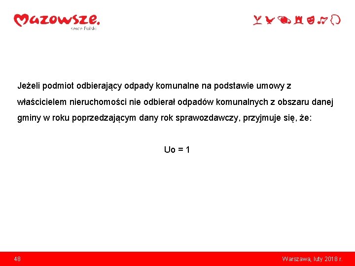 Jeżeli podmiot odbierający odpady komunalne na podstawie umowy z właścicielem nieruchomości nie odbierał odpadów