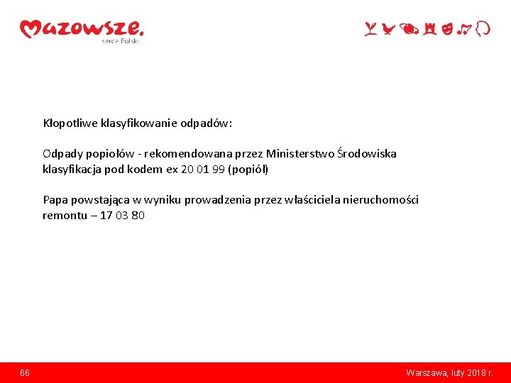 Kłopotliwe klasyfikowanie odpadów: Odpady popiołów - rekomendowana przez Ministerstwo Środowiska klasyfikacja pod kodem ex