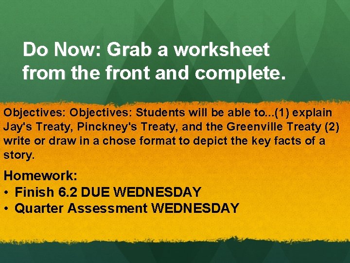 Do Now: Grab a worksheet from the front and complete. Objectives: Students will be