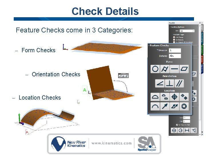 Check Details Feature Checks come in 3 Categories: – Form Checks – – Orientation Check Details Feature Checks come in 3 Categories: – Form Checks – – Orientation
