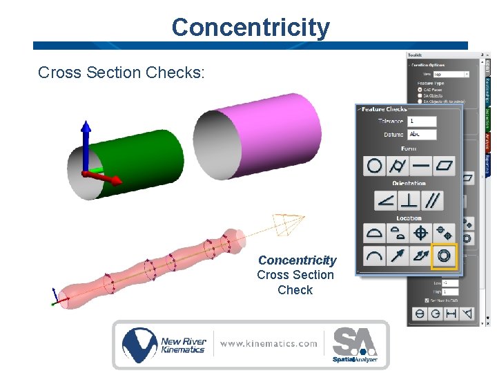 Concentricity Cross Section Checks: Concentricity Cross Section Check Concentricity Cross Section Checks: Concentricity Cross Section Check
