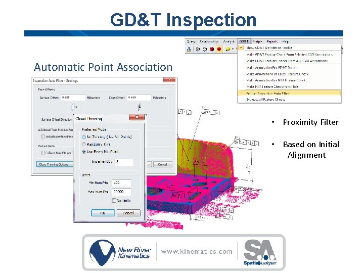 GD&T Inspection Automatic Point Association • Proximity Filter • Based on Initial Alignment GD&T Inspection Automatic Point Association • Proximity Filter • Based on Initial Alignment