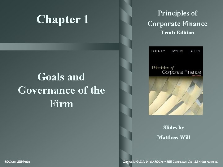 Chapter 1 Principles of Corporate Finance Tenth Edition Goals and Governance of the Firm