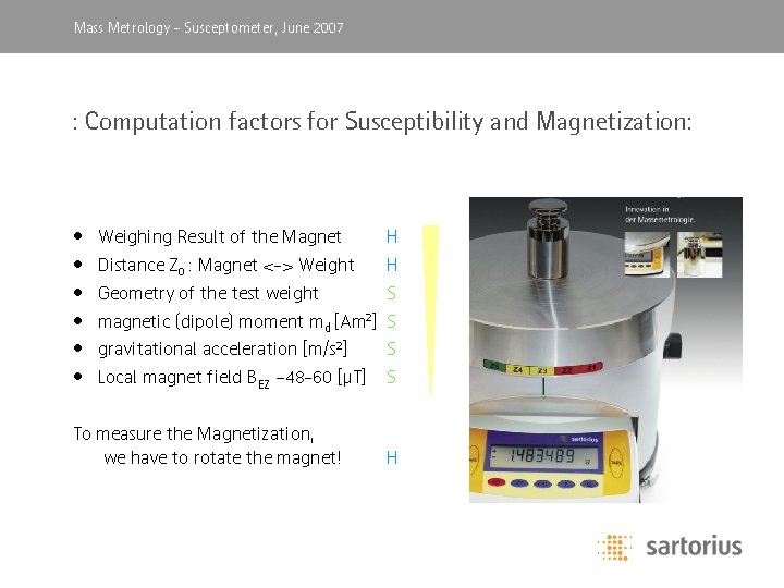Mass Metrology, -April Susceptometer, 2003 June 2007 : Computation factors for Susceptibility and Magnetization: