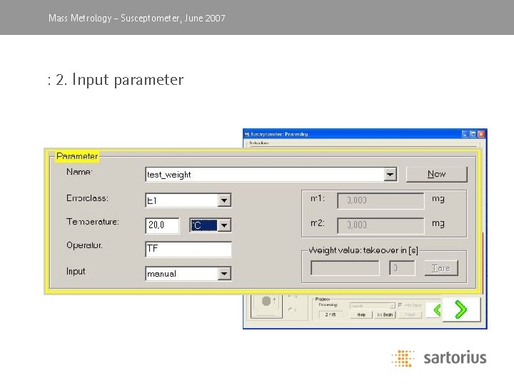 Mass Metrology, -April Susceptometer, 2003 June 2007 : 2. Input parameter 