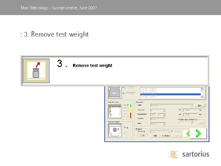 Mass Metrology, -April Susceptometer, 2003 June 2007 : 3. Remove test weight 