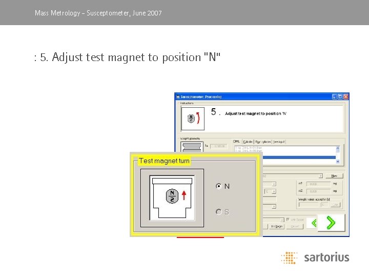 Mass Metrology, -April Susceptometer, 2003 June 2007 : 5. Adjust test magnet to position