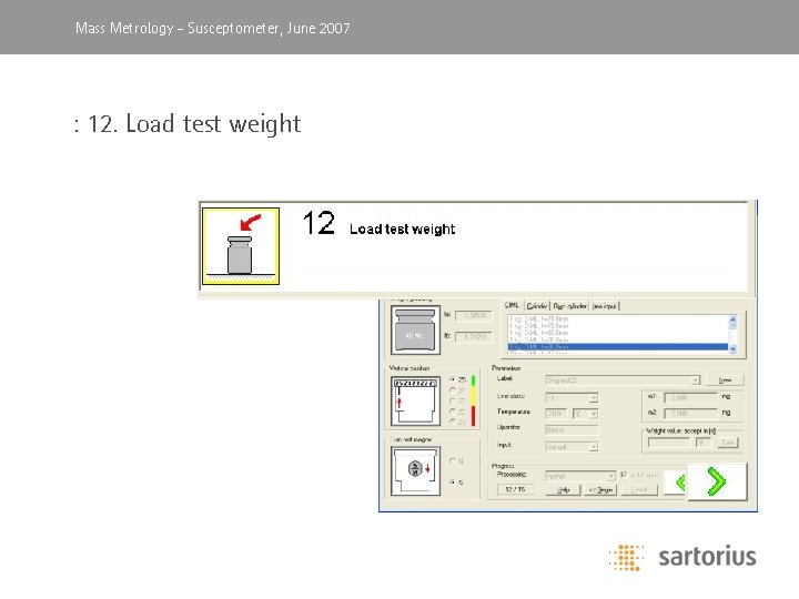 Mass Metrology, -April Susceptometer, 2003 June 2007 : 12. 11. Load Tare balance test