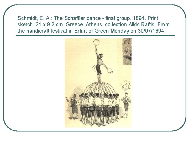 Schmidt, E. A. : The Schäffler dance - final group. 1894. Print sketch. 21
