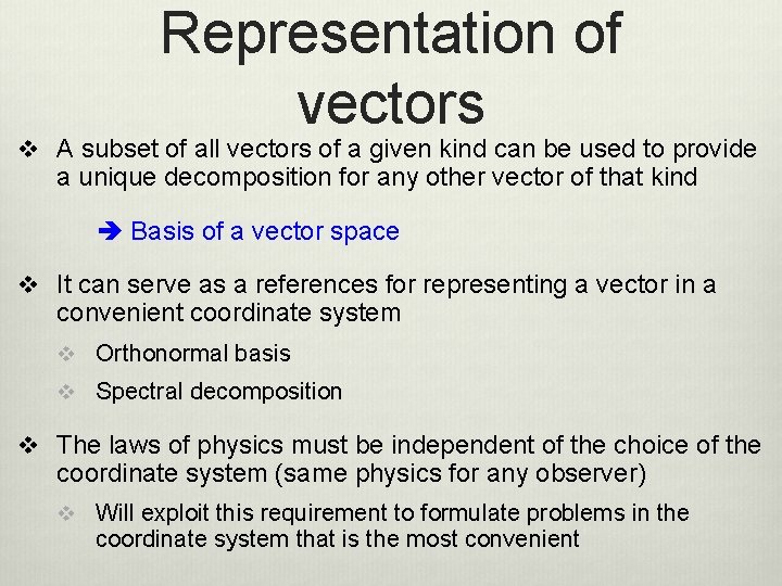 Representation of vectors v A subset of all vectors of a given kind can