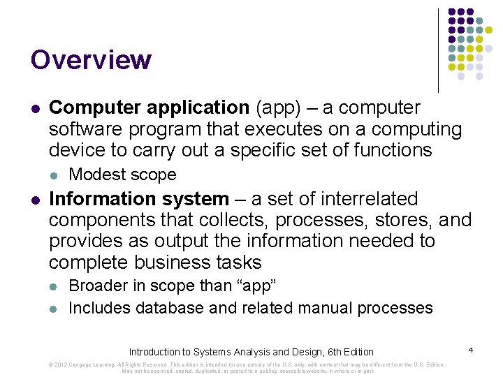 Overview l Computer application (app) – a computer software program that executes on a