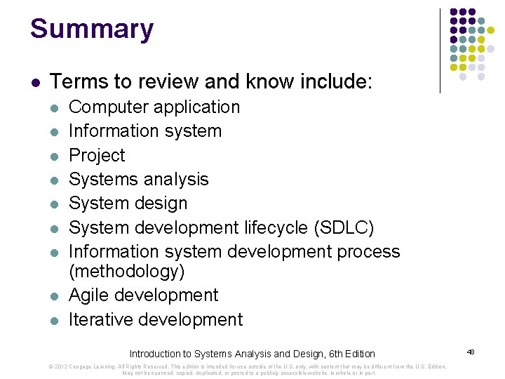 Summary l Terms to review and know include: l l l l l Computer