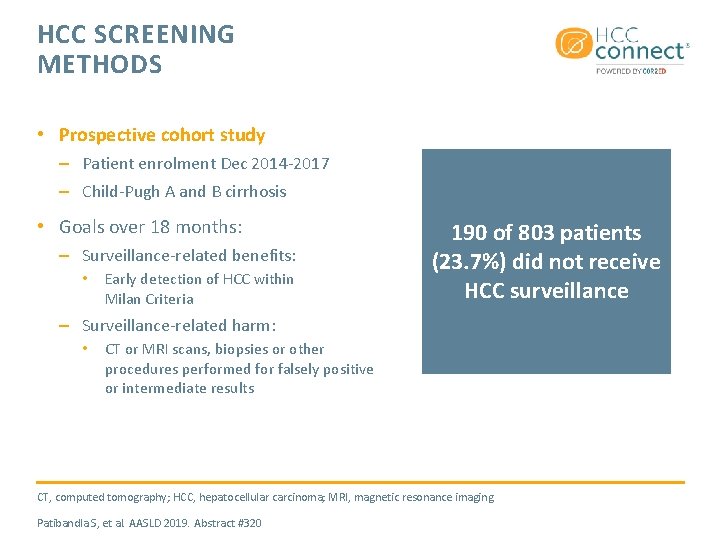 HCC SCREENING METHODS • Prospective cohort study – Patient enrolment Dec 2014 -2017 –