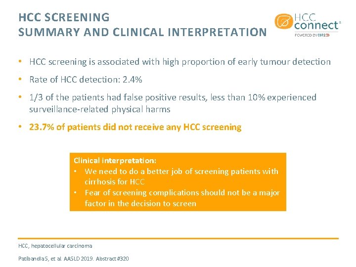 HCC SCREENING SUMMARY AND CLINICAL INTERPRETATION • HCC screening is associated with high proportion