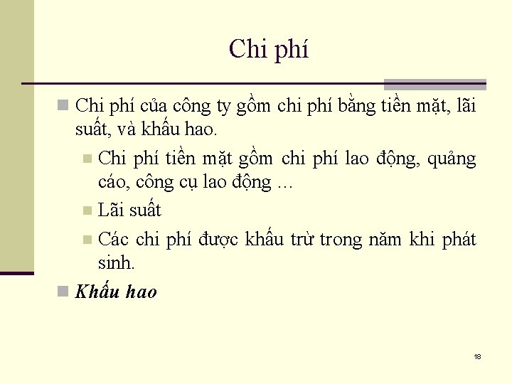 Chi phí n Chi phí của công ty gồm chi phí bằng tiền mặt,