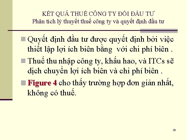 KẾT QUẢ THUẾ CÔNG TY ĐỐI ĐẦU TƯ Phân tích lý thuyết thuế công