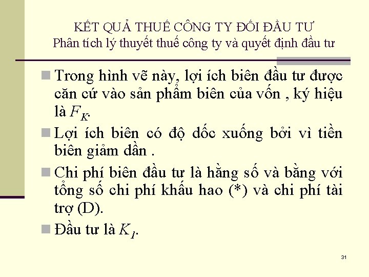 KẾT QUẢ THUẾ CÔNG TY ĐỐI ĐẦU TƯ Phân tích lý thuyết thuế công
