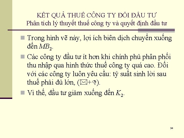 KẾT QUẢ THUẾ CÔNG TY ĐỐI ĐẦU TƯ Phân tích lý thuyết thuế công