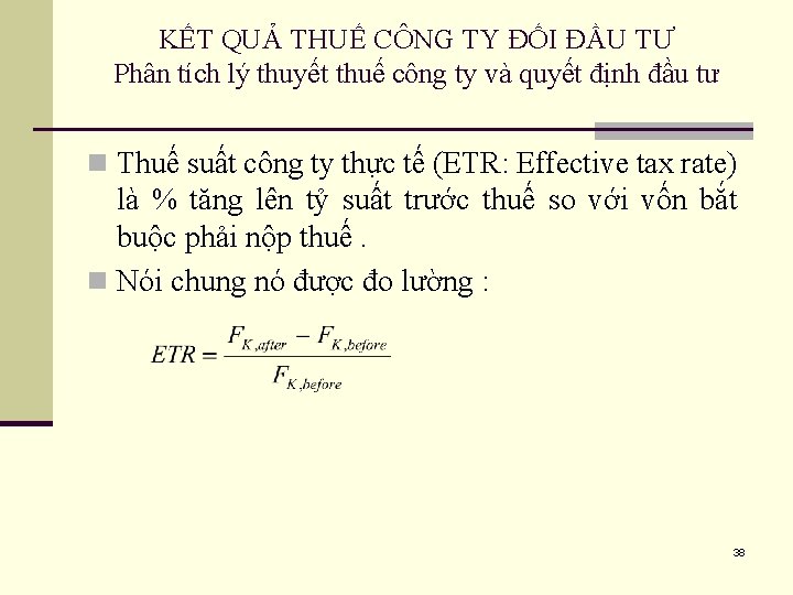 KẾT QUẢ THUẾ CÔNG TY ĐỐI ĐẦU TƯ Phân tích lý thuyết thuế công