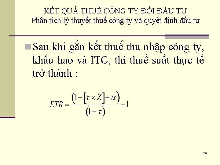KẾT QUẢ THUẾ CÔNG TY ĐỐI ĐẦU TƯ Phân tích lý thuyết thuế công