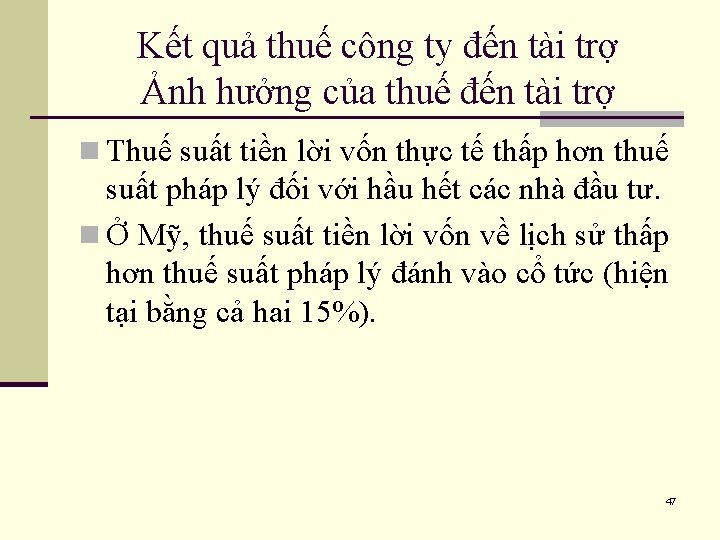 Kết quả thuế công ty đến tài trợ Ảnh hưởng của thuế đến tài