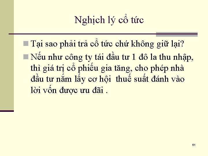 Nghịch lý cổ tức n Tại sao phải trả cổ tức chứ không giữ