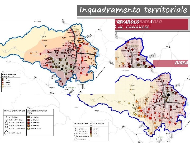 Inquadramento territoriale BARICENTRICITÀ DI IVREA RIVAROLO RISPETTO AL CANAVESE IVREA 