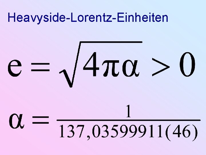Heavyside-Lorentz-Einheiten 