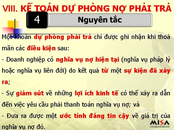 VIII. KẾ TOÁN DỰ PHÒNG NỢ PHẢI TRẢ Một khoản dự phòng phải trả