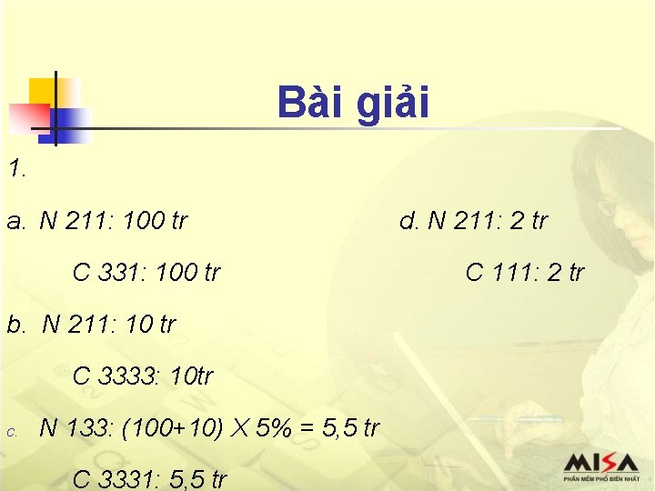 Bài giải 1. a. N 211: 100 tr C 331: 100 tr b. N