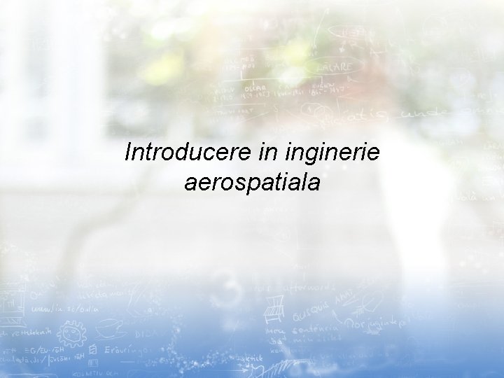 Introducere in inginerie aerospatiala 
