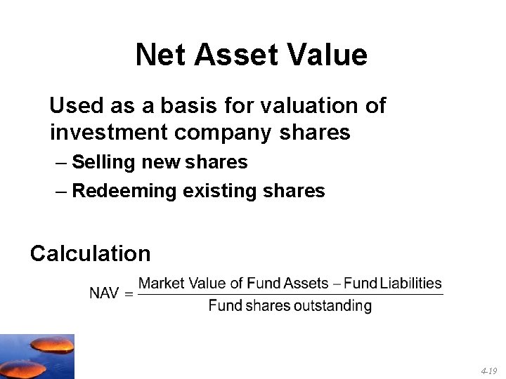 Net Asset Value Used as a basis for valuation of investment company shares –