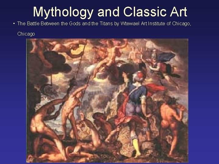 Mythology and Classic Art • The Battle Between the Gods and the Titans by