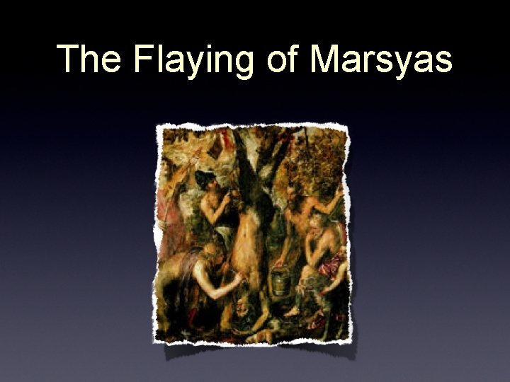 The Flaying of Marsyas 